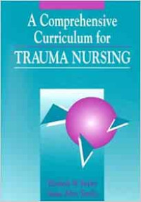 A Comprehensive Curriculum for Trauma Nursing