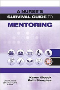 A nurse's survival guide to mentoring