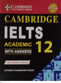 Cambridge IELTS 12 :Academic with Answers