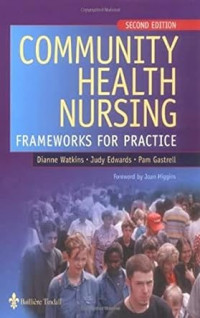 Community health Nursing  Framework For Practice