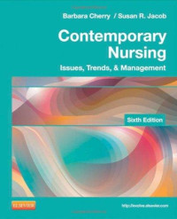 Contemporary nursing: issues, trends, & management