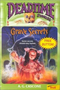 Deadtime Stories: Grave Secrets