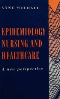 Epidemiology nursing and Health Care