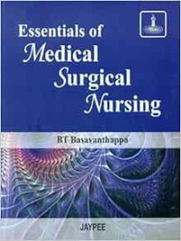 Essentials of Medical Surgical Nursing