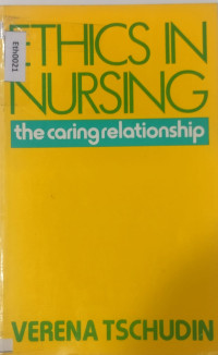 Ethics in nursing: the caring relationship