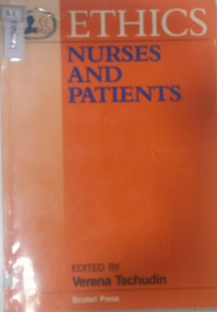 Ethics: Nurses and Patients