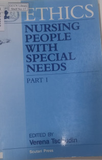 Ethics: Nursing people with special needs