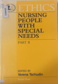 Ethics: Nursing People with special needs