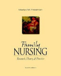 Family Nursing: Research, Theory & Practice