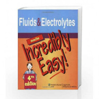 Fluid and Electrolytes: Incredibly Easy