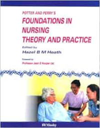 Foundations in nursing theory and practice