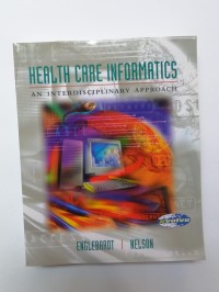 Health Care Informatics: An Interdisciplinary Approach