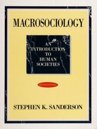 Macrosociology : an introduction to human societies