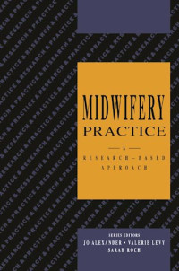 Midwifery Practice: A Research based approach