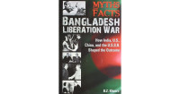 Myths and Facts: Bangladesh Liberation War