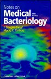 Notes On Medical Bacteriology