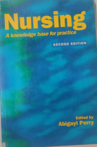 Nursing: A Knowledge base for practice