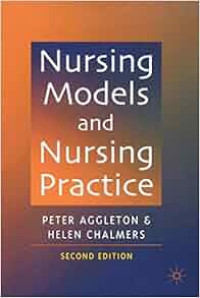 Nursing Models and Nursing Practice