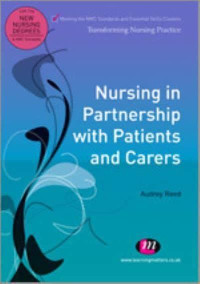 Nursing in partnership with patients and carers