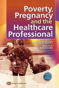 Poverty, Pregnancy and the Healthcare Professional