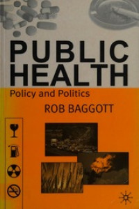 Public health: policy and politics