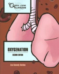 Quick Look Nursing Oxyzenation