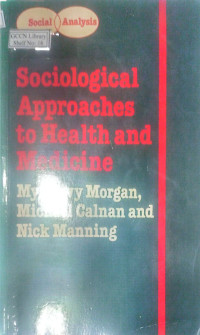 Sociological approaches to health and medicine