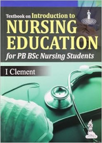 Textbook on :Introduction to Nursing Education