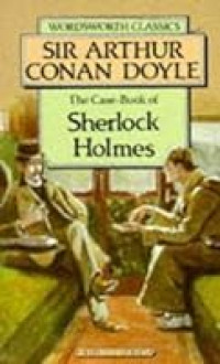 The Case Book of Sherlock Holmes