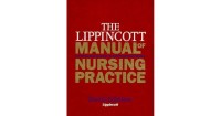 The Lippincott Manual of Nursing Practice