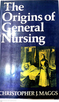 The origins of general nursing