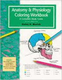 Anatomy & physiology coloring workbook : a complete study guide
