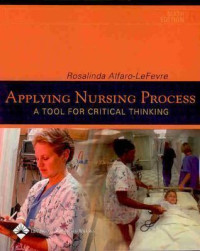 Applying nursing process :a tool for critical thinking