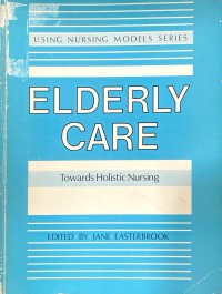 Elderly Care: Towards Holistic Nursing