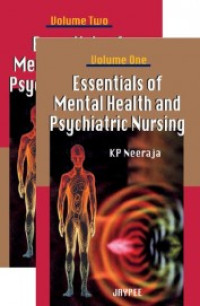 Essentials of mental health and psychiatric nursing