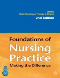 Foundation of Nursing Practice: Making the Difference