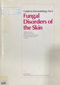 Guide to Dermatology No. 5: Fungal Disorders of the Skin