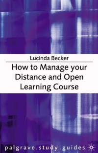 How to Manage your Distance and Open Learning Course