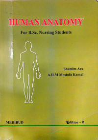 Human Anatomy: for B.Sc. Nursing Students