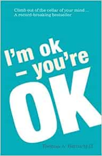 I'am ok- you're ok