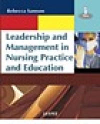 Leadership and management in nursing practice and education