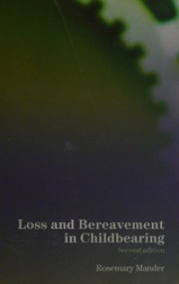 Loss and Bereavement in Childbearing