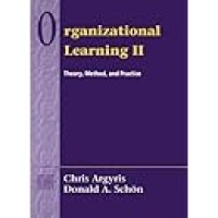 Organizational Learning ii: Theory, Method and Practice
