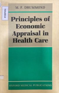 Principles of Economic Appraisal in Health Care