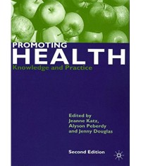 Promoting Health: Knowledge and Practice