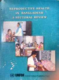 Reproductive Health in Bangladesh A Sectoral Review