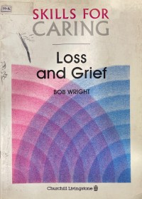 Skills For Caring: Loss and Grief