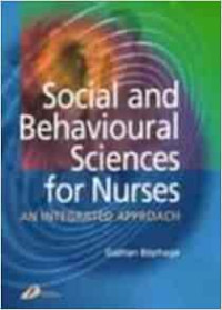 Social and Behavioral Sciences for Nurses: an integrated approach