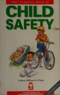 The Complete Book of Child Safety